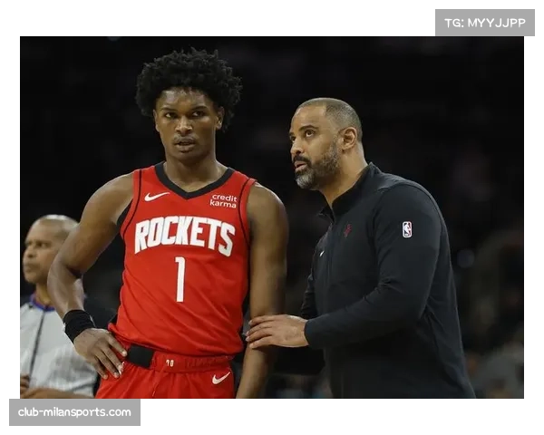 火箭年轻球员进步明显 乌度卡调教防守体系见效 火箭年轻球员进步明显 乌度卡调教防守体系见效